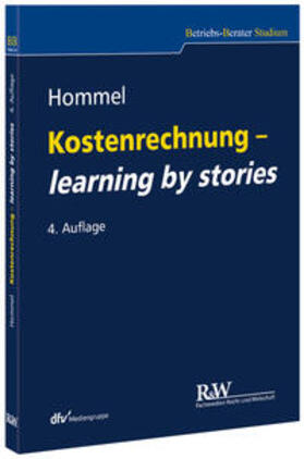 Hommel |  Kostenrechnung - learning by stories | Buch |  Sack Fachmedien