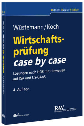 Wüstemann / Koch |  Wirtschaftsprüfung case by case | Buch |  Sack Fachmedien