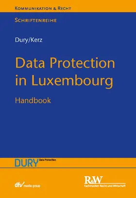 Dury / Kerz | Data Protection in Luxembourg | E-Book | sack.de