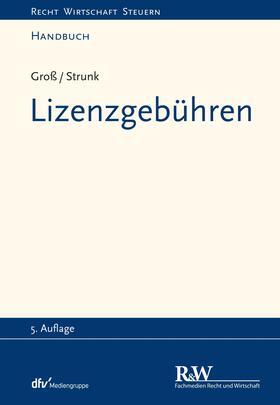 Groß / Strunk |  Lizenzgebühren | eBook | Sack Fachmedien