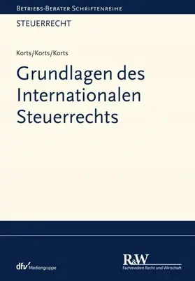 Korts |  Grundlagen des Internationalen Steuerrechts | eBook | Sack Fachmedien