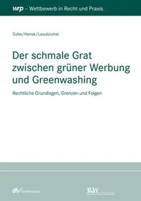 Cobe / Hense / Laoutoumai |  Der schmale Grat zwischen grüner Werbung und Greenwashing | eBook | Sack Fachmedien