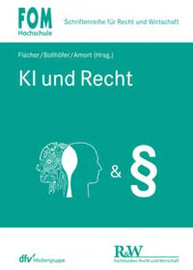 Fischer / Bollhöfer / Amort |  KI und Recht | eBook | Sack Fachmedien