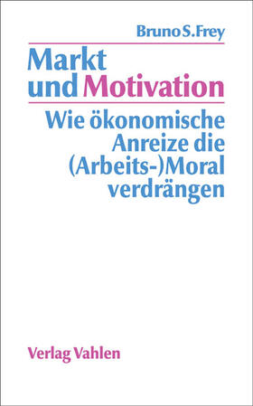 Frey |  Markt und Motivation | Buch |  Sack Fachmedien