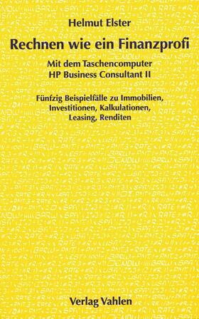 Elster |  Rechnen wie ein Finanzprofi mit dem Taschencomputer HP Business Consultant II | Buch |  Sack Fachmedien