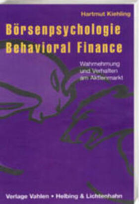 Kiehling |  Börsenpsychologie und Behavioral Finance | Buch |  Sack Fachmedien