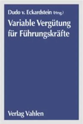 Eckardstein |  Handbuch Variable Vergütung für Führungskräfte | Buch |  Sack Fachmedien