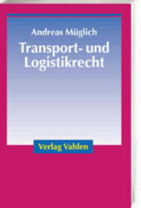 Müglich |  Transport- und Logistikrecht | Buch |  Sack Fachmedien