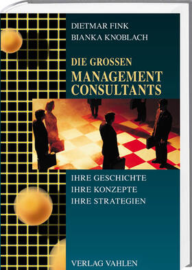 Fink / Knoblach |  Die großen Management Consultants | Buch |  Sack Fachmedien