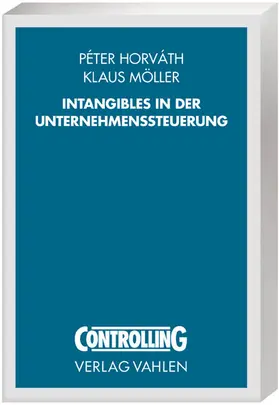 Horváth / Möller | Intangibles in der Unternehmenssteuerung | Buch | 978-3-8006-3035-6 | sack.de