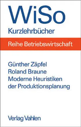 Zäpfel / Braune |  Moderne Heuristiken der Produktionsplanung | Buch |  Sack Fachmedien