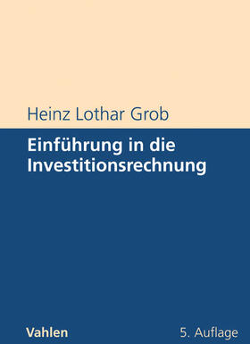 Grob |  Einführung in die Investitionsrechnung | Buch |  Sack Fachmedien