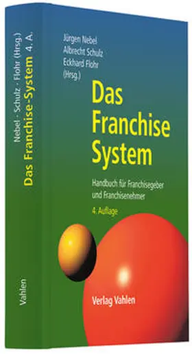 Nebel / Schulz / Flohr | Das Franchise-System | Buch | 978-3-8006-3330-2 | sack.de