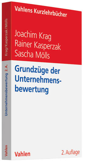 Krag / Kasperzak / Mölls |  Grundzüge der Unternehmensbewertung | Buch |  Sack Fachmedien