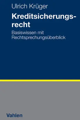 Krüger |  Kreditsicherungsrecht | Buch |  Sack Fachmedien