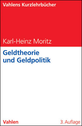 Moritz |  Geldtheorie und Geldpolitik | Buch |  Sack Fachmedien