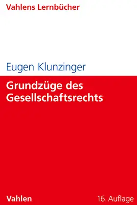 Klunzinger |  Grundzüge des Gesellschaftsrechts | Buch |  Sack Fachmedien