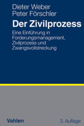 Weber / Förschler |  Der Zivilprozess | Buch |  Sack Fachmedien
