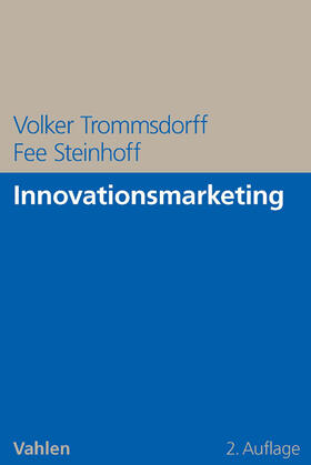 Trommsdorff / Steinhoff |  Innovationsmarketing | Buch |  Sack Fachmedien