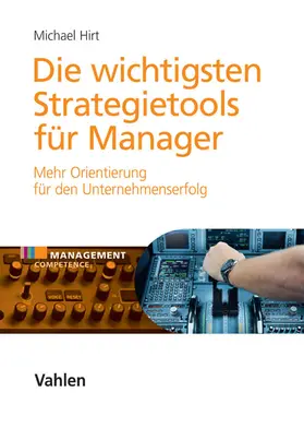 Hirt |  Die wichtigsten Strategietools für Manager | Buch |  Sack Fachmedien