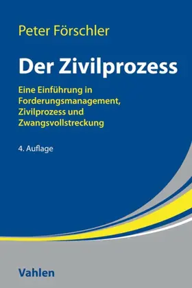 Förschler |  Der Zivilprozess | eBook | Sack Fachmedien