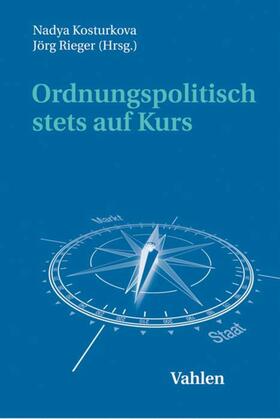 Kosturkova / Rieger |  Ordnungspolitisch stets auf Kurs | eBook | Sack Fachmedien