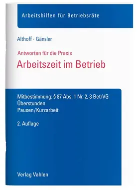 Althoff / Gänsler | Arbeitszeit im Betrieb | Buch | 978-3-8006-5730-8 | sack.de