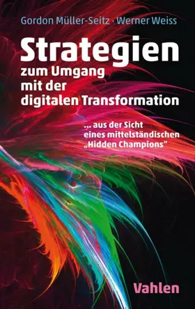 Müller-Seitz / Weiss |  Strategien zur Umsetzung der digitalen Transformation | eBook | Sack Fachmedien