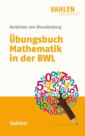 Blanckenburg |  Übungsbuch Mathematik in der BWL | eBook | Sack Fachmedien