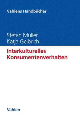 Müller / Gelbrich | Interkulturelles Konsumentenverhalten | E-Book | sack.de