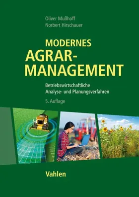 Mußhoff / Hirschauer |  Modernes Agrarmanagement | eBook | Sack Fachmedien