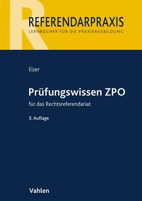 Elzer |  Prüfungswissen ZPO für das Rechtsreferendariat | Buch |  Sack Fachmedien