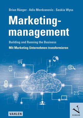 Rüeger / Merdzanovic / Wyss |  Marketingmanagement | Buch |  Sack Fachmedien