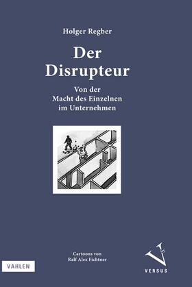 Regber |  Der Disrupteur | Buch |  Sack Fachmedien