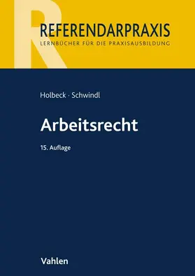 Holbeck / Schwindl |  Arbeitsrecht | Buch |  Sack Fachmedien