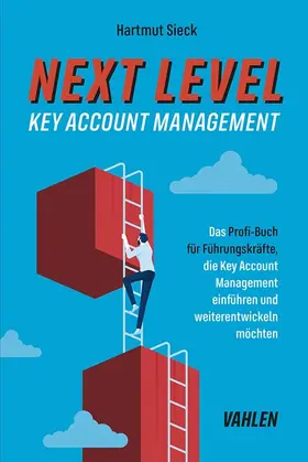 Sieck |  Next Level Key Account Management | Buch |  Sack Fachmedien