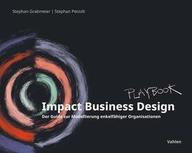 Grabmeier / Petzolt |  Impact Business Design | Buch |  Sack Fachmedien