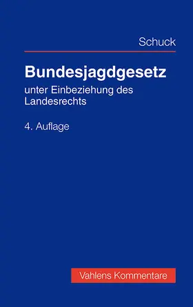 Schuck |  Bundesjagdgesetz | Buch |  Sack Fachmedien