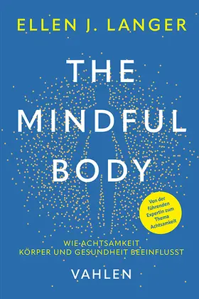 Langer |  The Mindful Body | Buch |  Sack Fachmedien