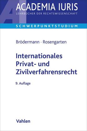 Brödermann / Rosengarten |  Internationales Privat- und Zivilverfahrensrecht | Buch |  Sack Fachmedien