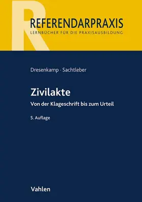 Dresenkamp / Sachtleber |  Zivilakte | Buch |  Sack Fachmedien