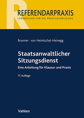 Brunner / Heintschel-Heinegg |  Staatsanwaltlicher Sitzungsdienst | Buch |  Sack Fachmedien