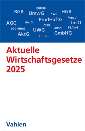  Aktuelle Wirtschaftsgesetze 2025 | Buch |  Sack Fachmedien