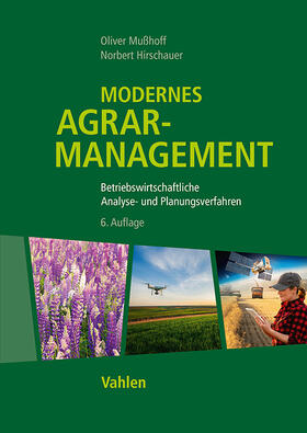 Mußhoff / Hirschauer |  Modernes Agrarmanagement | Buch |  Sack Fachmedien