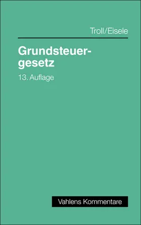 Eisele / Leissen / Troll |  Grundsteuergesetz | Buch |  Sack Fachmedien