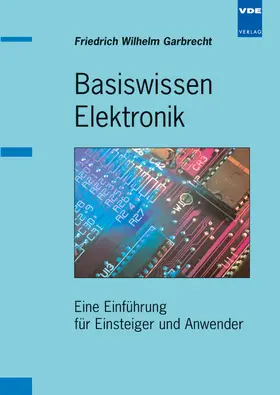 Garbrecht |  Basiswissen  Elektronik | Buch |  Sack Fachmedien