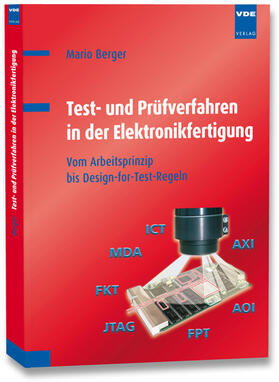 Berger |  Test- und Prüfverfahren in der Elektronikfertigung | Buch |  Sack Fachmedien