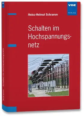 Schramm |  Schalten im Hochspannungsnetz | Buch |  Sack Fachmedien