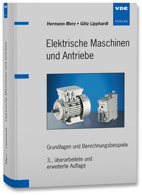 Merz / Lipphardt |  Elektrische Maschinen und Antriebe | Buch |  Sack Fachmedien