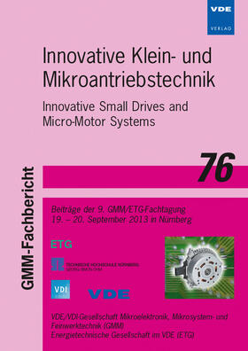 GMM / VDE / VDI-Gesellschaft Mikroelektronik Mikrosystem- und Feinwerktechnik (GMM) |  Innovative Klein- und Mikroantriebstechnik | Buch |  Sack Fachmedien